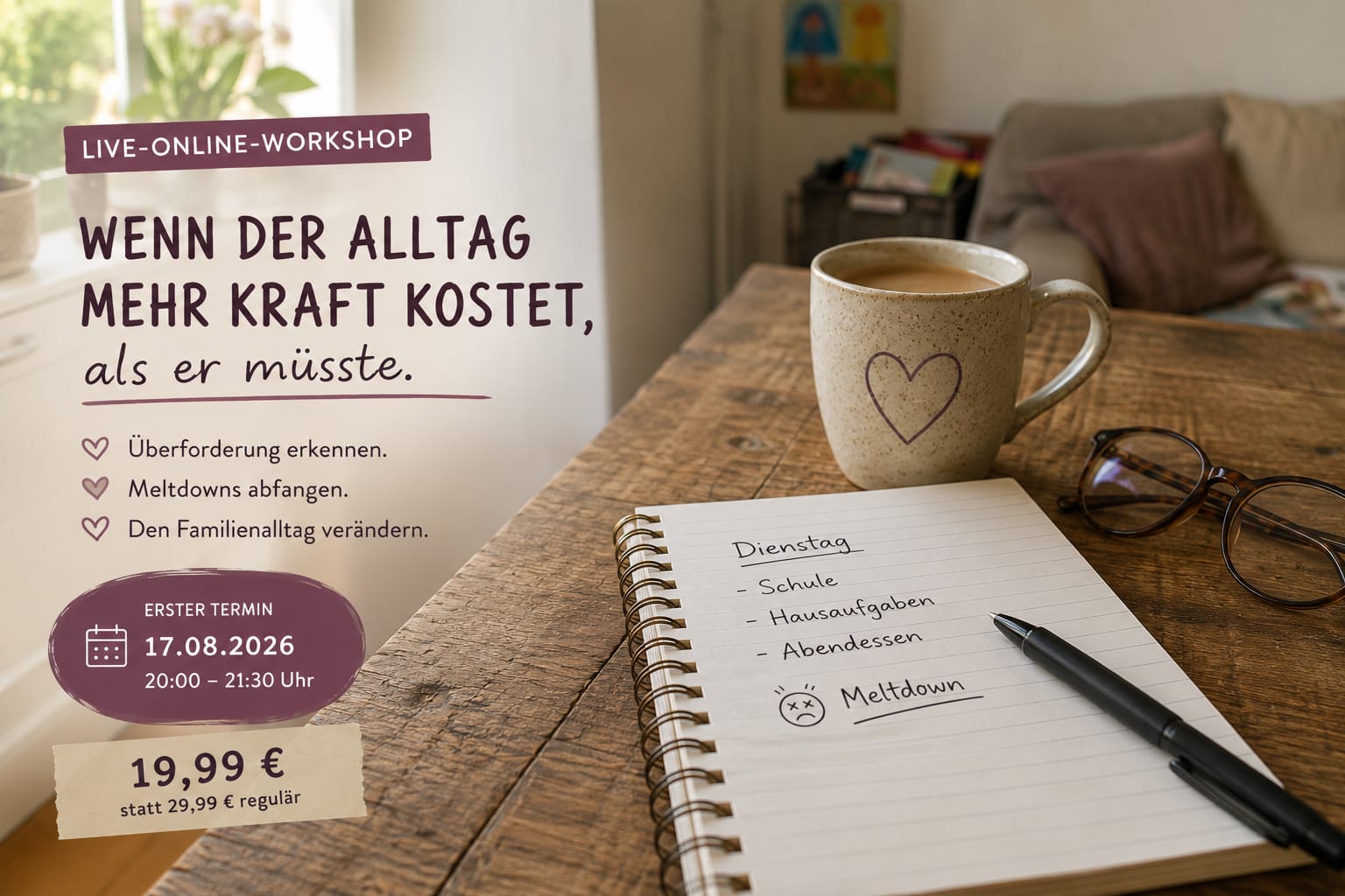 Elternworkshop „Wenn der Alltag mehr Kraft kostet als er müsste“ – 17.08.2026, 20:00 Uhr