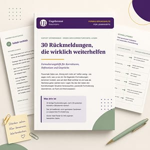 30 Rückmeldungen, die wirklich weiterhelfen – Formulierungshilfe für Lehrkräfte